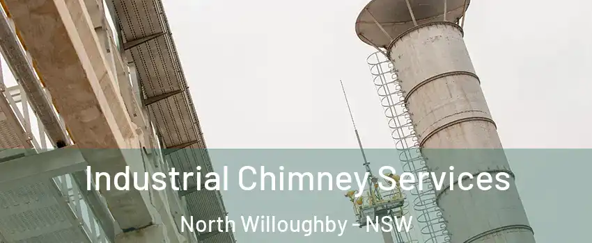 Industrial Chimney Services North Willoughby - NSW