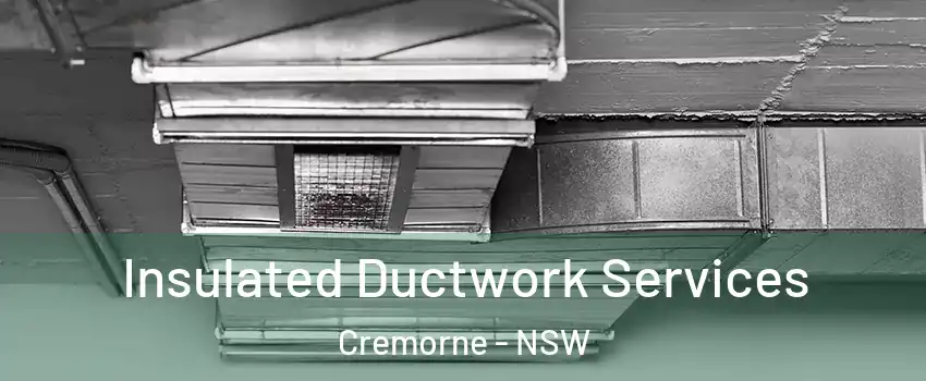Insulated Ductwork Services Cremorne - NSW