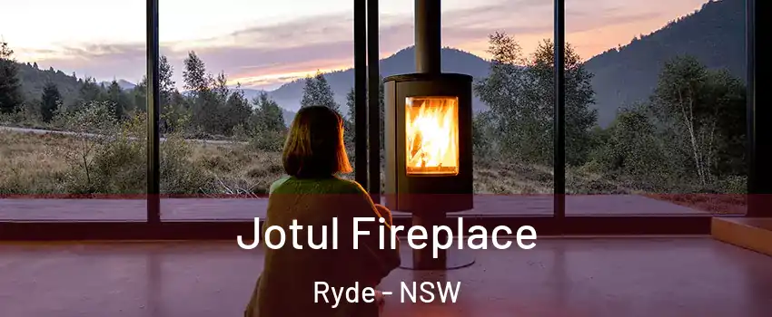 Jotul Fireplace Ryde - NSW