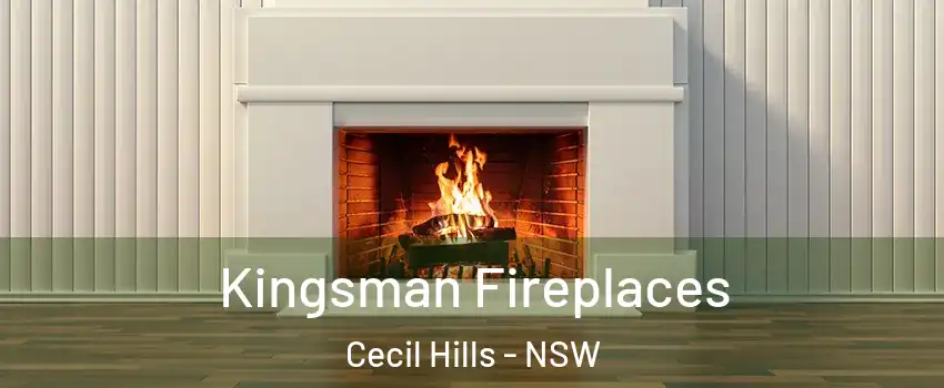 Kingsman Fireplaces Cecil Hills - NSW