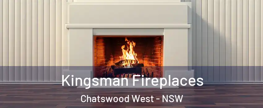  Kingsman Fireplaces Chatswood West - NSW