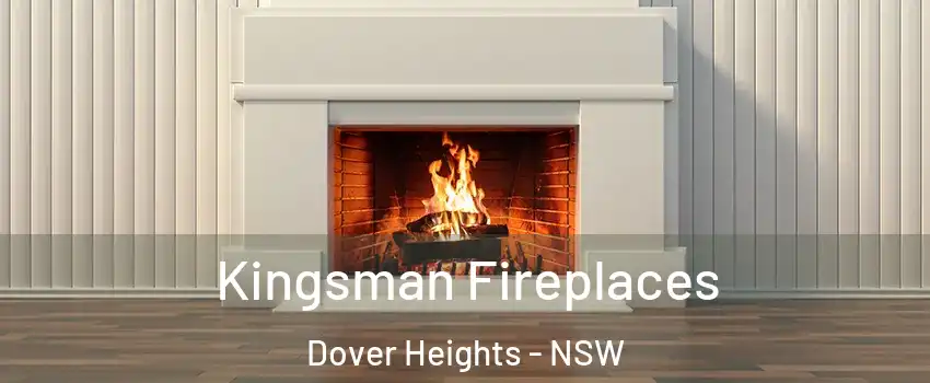 Kingsman Fireplaces Dover Heights - NSW
