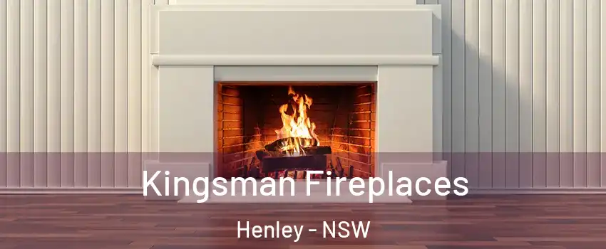 Kingsman Fireplaces Henley - NSW