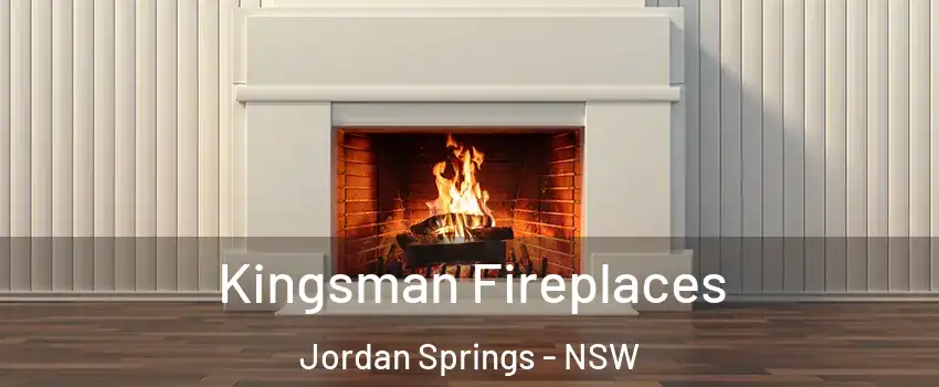 Kingsman Fireplaces Jordan Springs - NSW