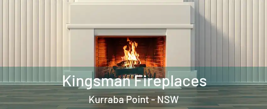 Kingsman Fireplaces Kurraba Point - NSW