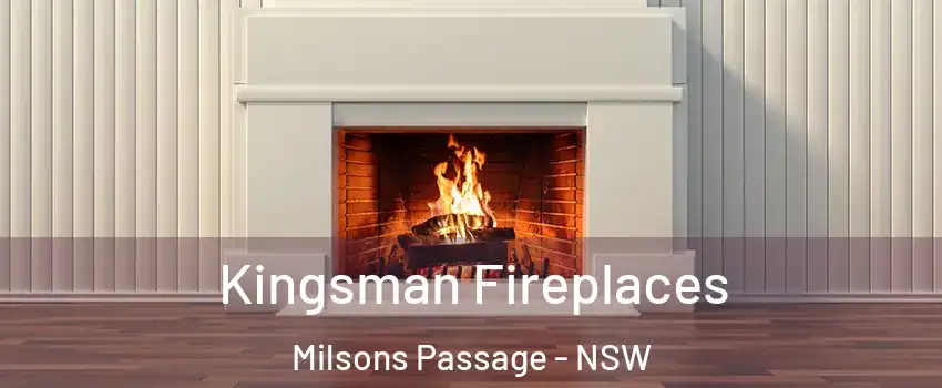 Kingsman Fireplaces Milsons Passage - NSW