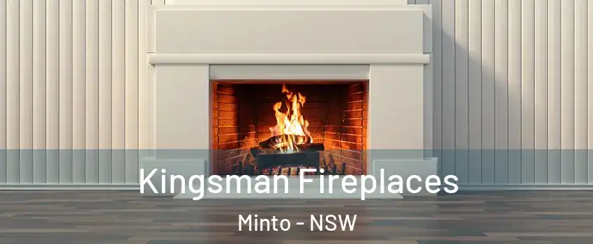 Kingsman Fireplaces Minto - NSW