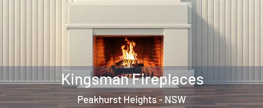 Kingsman Fireplaces Peakhurst Heights - NSW