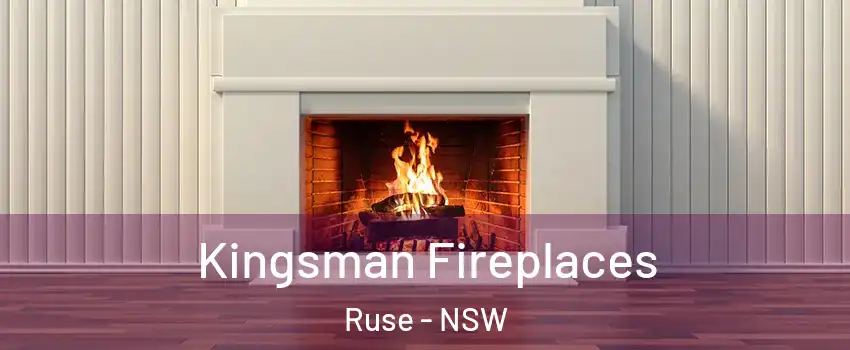Kingsman Fireplaces Ruse - NSW