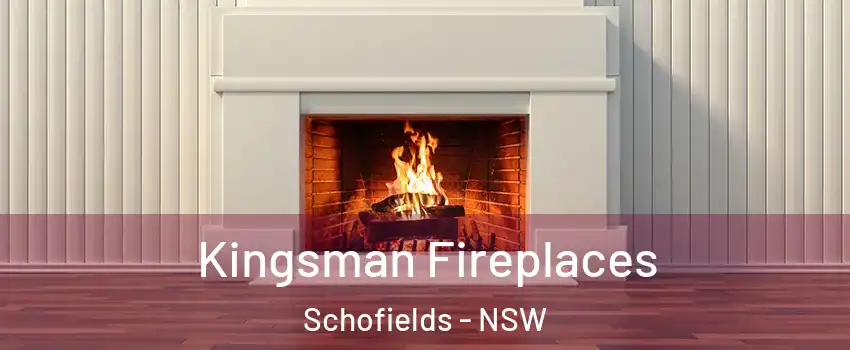Kingsman Fireplaces Schofields - NSW