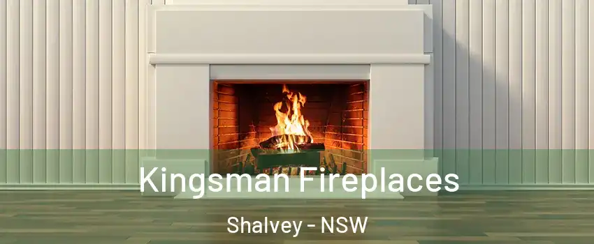 Kingsman Fireplaces Shalvey - NSW
