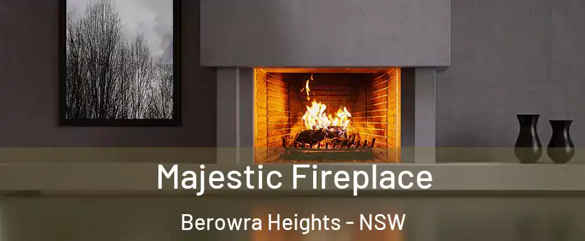 Majestic Fireplace Berowra Heights - NSW