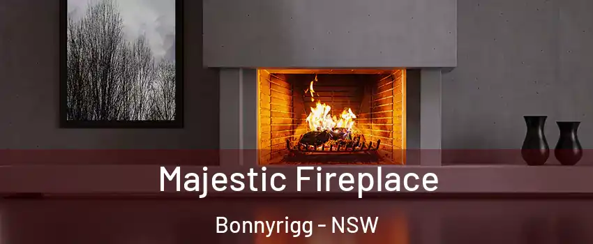Majestic Fireplace Bonnyrigg - NSW