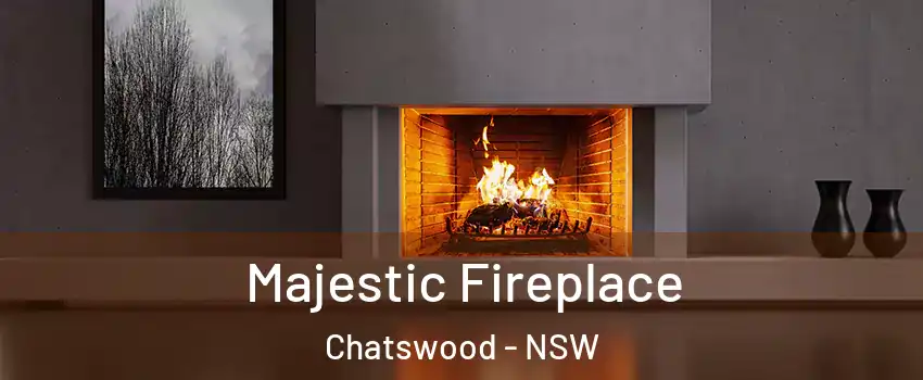 Majestic Fireplace Chatswood - NSW