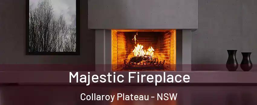 Majestic Fireplace Collaroy Plateau - NSW