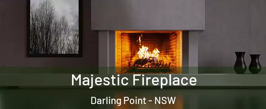  Majestic Fireplace Darling Point - NSW
