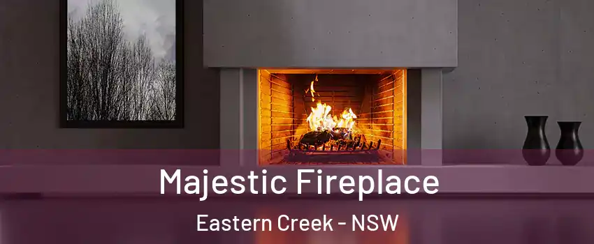 Majestic Fireplace Eastern Creek - NSW