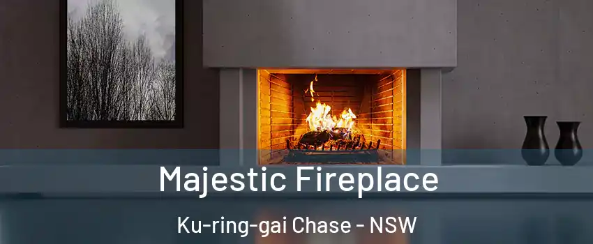 Majestic Fireplace Ku-ring-gai Chase - NSW
