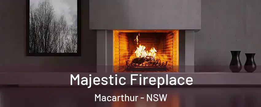 Majestic Fireplace Macarthur - NSW