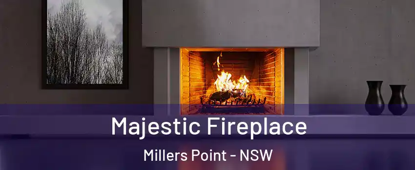 Majestic Fireplace Millers Point - NSW