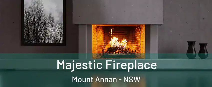 Majestic Fireplace Mount Annan - NSW