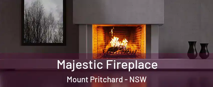 Majestic Fireplace Mount Pritchard - NSW