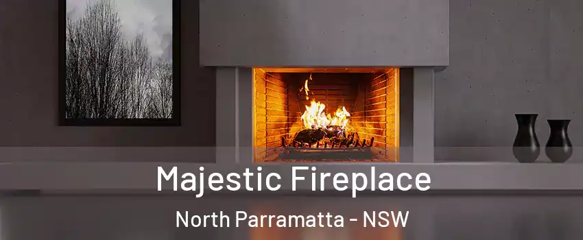Majestic Fireplace North Parramatta - NSW