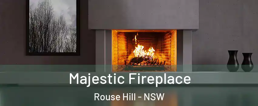 Majestic Fireplace Rouse Hill - NSW
