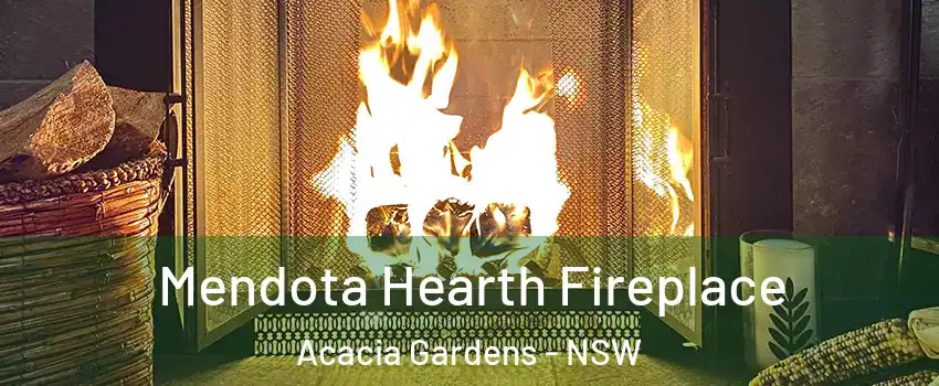 Mendota Hearth Fireplace Acacia Gardens - NSW