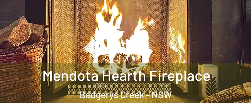 Mendota Hearth Fireplace Badgerys Creek - NSW