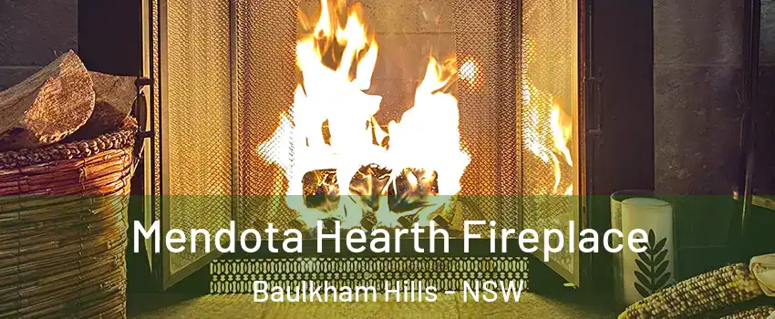 Mendota Hearth Fireplace Baulkham Hills - NSW