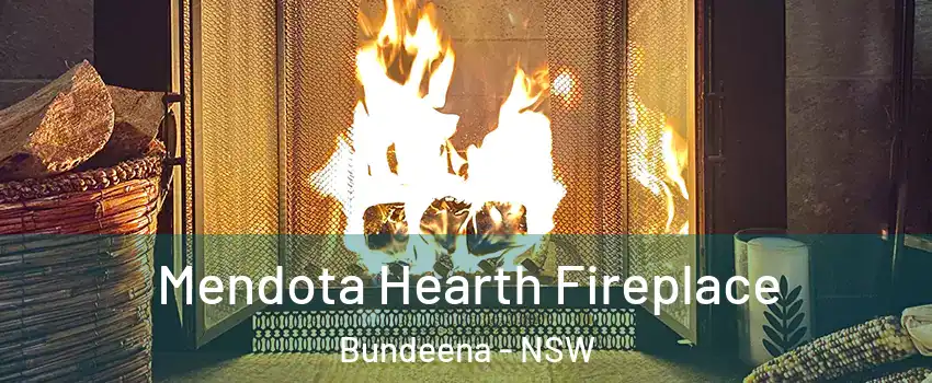 Mendota Hearth Fireplace Bundeena - NSW