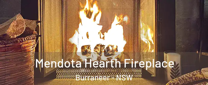 Mendota Hearth Fireplace Burraneer - NSW