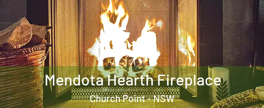 Mendota Hearth Fireplace Church Point - NSW