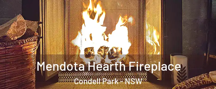 Mendota Hearth Fireplace Condell Park - NSW