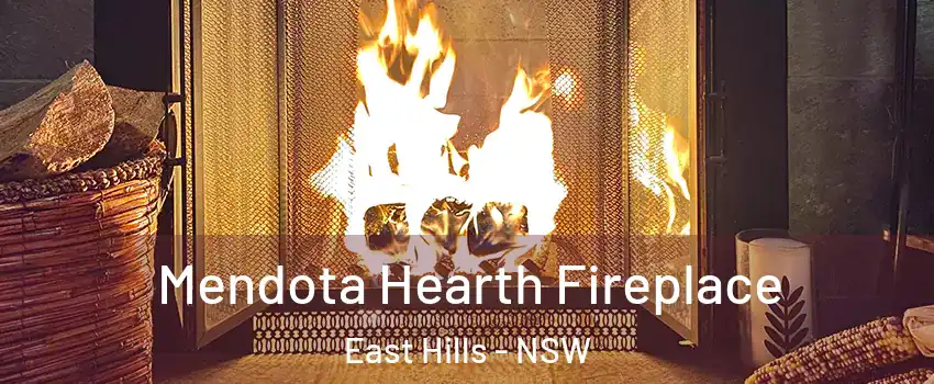 Mendota Hearth Fireplace East Hills - NSW