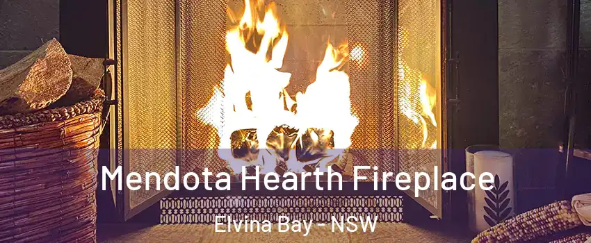 Mendota Hearth Fireplace Elvina Bay - NSW
