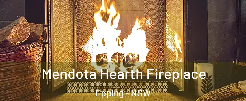 Mendota Hearth Fireplace Epping - NSW