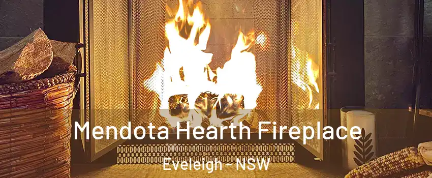 Mendota Hearth Fireplace Eveleigh - NSW