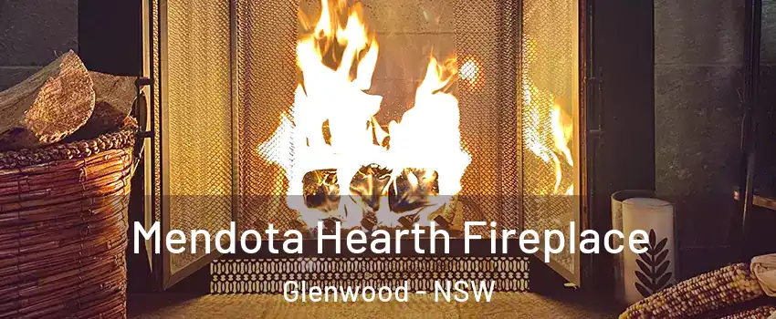 Mendota Hearth Fireplace Glenwood - NSW