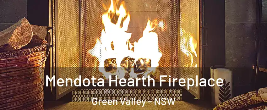 Mendota Hearth Fireplace Green Valley - NSW