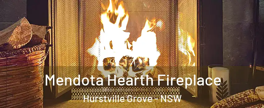 Mendota Hearth Fireplace Hurstville Grove - NSW
