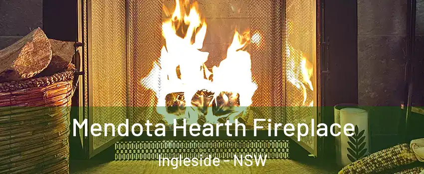 Mendota Hearth Fireplace Ingleside - NSW
