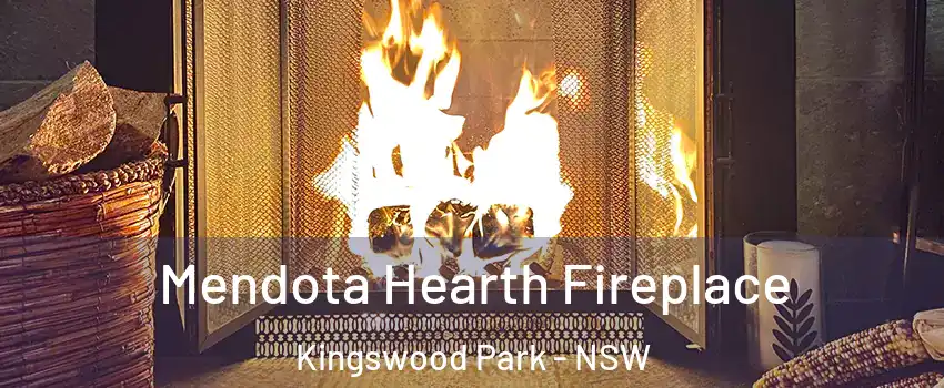 Mendota Hearth Fireplace Kingswood Park - NSW