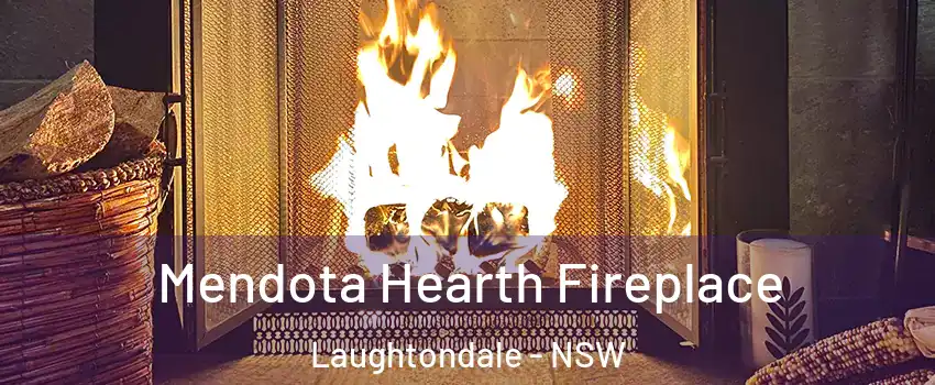 Mendota Hearth Fireplace Laughtondale - NSW