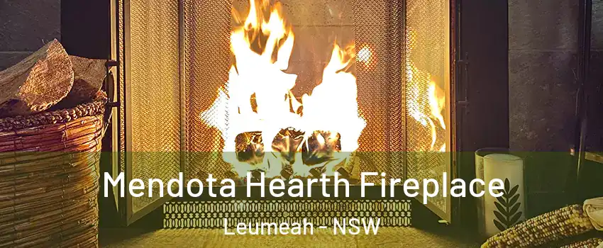 Mendota Hearth Fireplace Leumeah - NSW