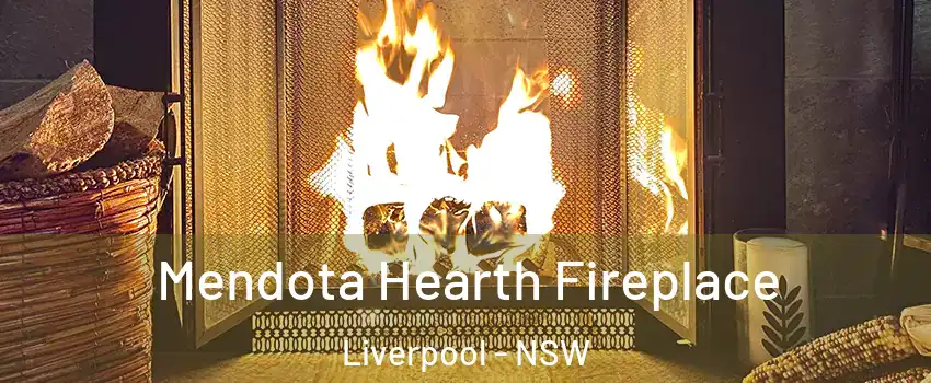 Mendota Hearth Fireplace Liverpool - NSW