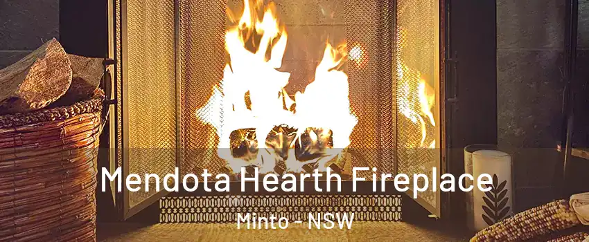 Mendota Hearth Fireplace Minto - NSW