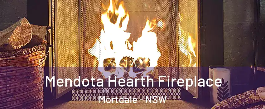 Mendota Hearth Fireplace Mortdale - NSW