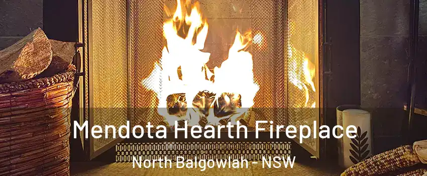 Mendota Hearth Fireplace North Balgowlah - NSW